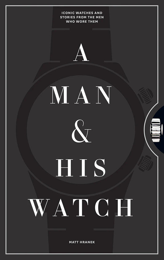 NEW MAGS: A MAN AND HIS WATCH