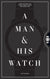NEW MAGS: A MAN AND HIS WATCH